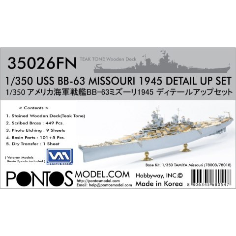 Pontos 35026FN USS BB-63 Missouri 1945 Detail up set (Teak Tone) 1/350 Pontos 35026FN USS BB-63 Missouri 1945 Detail up set (Teak Tone) 1/350