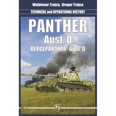 Trojca- Panther Ausf.D and Bergepanther - Technical and Operational History