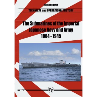 Trojca- The Submarines of the Imperial Japanese Navy and Army 1904-1945 Technical and Operational History