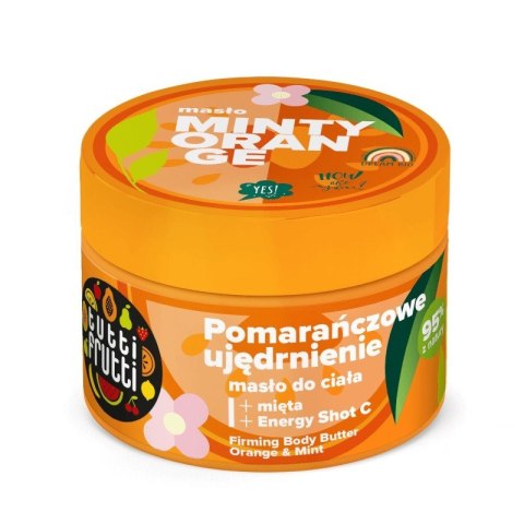 TUTTI FRUTTI Masło ujędrniające do ciała Pomarańcza i Mięta 200 ml TUTTI FRUTTI Masło ujędrniające do ciała Pomarańcza i Mięta 200 ml