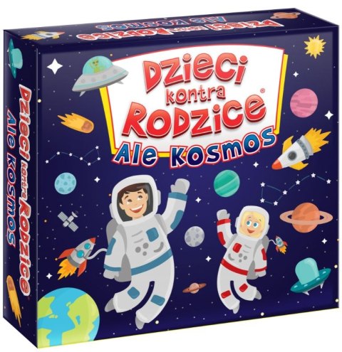DZIECI KONTRA RODZICE ALE KOSMOS