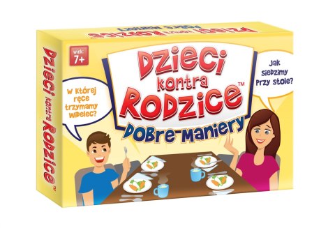 DZIECI KONTRA RODZICE DOBRE MANIERY