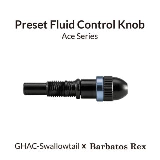 Gaahleri 41352 Preset Fluid Control Knob for Swallowtail-Rex