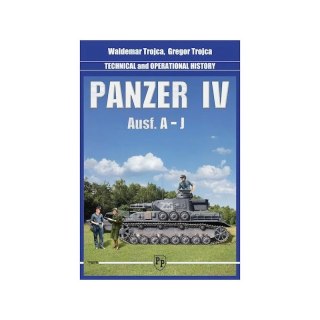 Trojca- Panzer IV Ausf. A-J vol. 1 Technical and Operational History