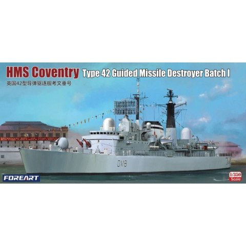Fore Art 3002 1/350 HMS Coventry Type 42 Guided Missile Destroyer Batch I